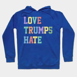 Love Trumps Hate - Original Colorful Typographic Design Hoodie